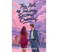 Varsha Chitnis The Art of Taking Second Chances (Tascabile)