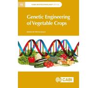 Varsha K Genetic Engineering of Vegetable Crops (Copertina rigida)
