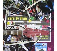 Varsity Drag - Rock N Roll Is Such A Hassle: Live In Europe