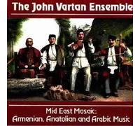 Vartan,John Ensemble - Mid East Mosaic