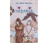 Vartaxar - Lorenzelli Gian Paolo