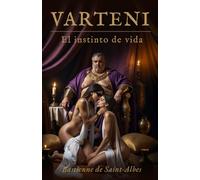 VARTENI - El instinto de vida: 1