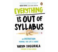 Varun Duggirala Everything Is Out of Syllabus (Tascabile)
