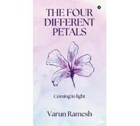 Varun Ramesh The Four Different Petals (Copertina rigida)