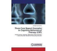 Varvatsoulias G Three Case Report Examples in Cognitive-Behavioural (Tascabile)