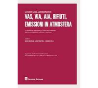 VAS, VIA, AIA, rifiuti, emissioni in atmosfera. Le modifiche apportate al codice dell'ambiente dai decreti legislativi 128/2010 e 105/2010