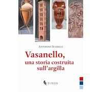 Vasanello, una storia costruita sull’argilla