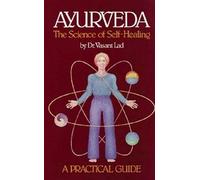 Vasant Lad Ayurveda the Science of Self Healing (Tascabile)