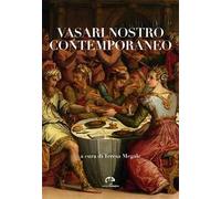 Vasari nostro contemporaneo