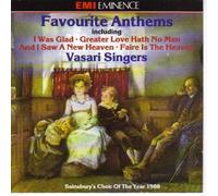 Vasari Singers - Favourite Anthems by Vasari Singers