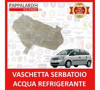 VASCHETTA SERBATOIO ACQUA REFRIGER. PER OPEL MERIVA A 1.4 1.6 BENZ 1.3 1.7 CDTI