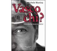 Vasco chi?