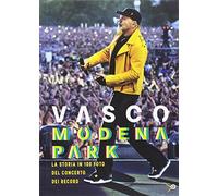 Vasco. Modena Park, la storia in 100 foto del concerto dei record