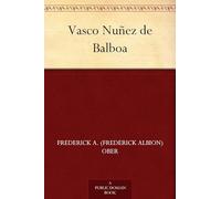 Vasco Nuñez De Balboa