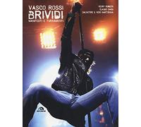 Vasco Rossi. Brividi. Manifesti e turbamenti. Ediz. illustrata