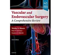 Vascular and Endovascular Surgery, A Comprehensive Review, 9ed