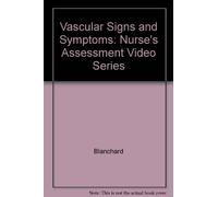 Vascular Signs and Symptoms