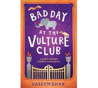 Vaseem Khan Bad Day at the Vulture Club (Copertina rigida) Baby Ganesh series