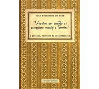 «Vaselina per quando si accoppiano maschi e femmine». I pizzini, raccolta di un farmacista