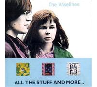 Vaselines - All The Stuff And More