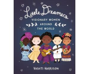 Vashti Harrison Little Dreamers: Visionary Women Around the W (Copertina rigida)
