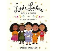 Vashti Harrison Little Leaders: Bold Women in Black History (Tascabile)