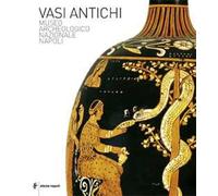 Vasi antichi. Museo Archeologico Nazionale di Napoli