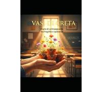 VASI DI CRETA: Diario di un'insegnante tra fragilità e speranza