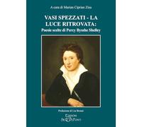 Vasi spezzati-La luce ritrovata: poesie scelte