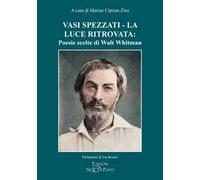 Vasi spezzati-La luce ritrovata: poesie scelte di Walt Whitman