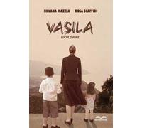 Vasila. Luci e ombre