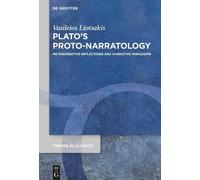 Vasileios Liotsakis Plato’s Proto-Narratology (Copertina rigida)