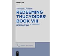 Vasileios Liotsakis Redeeming Thucydides' Book VIII (Copertina rigida)