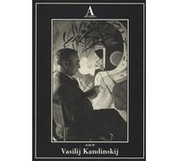 Vasilij Kandinskij. Ediz. illustrata - AA.VV.
