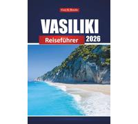 Vasiliki Reiseführer 2026: Entdecken Sie Top-Attraktionen, lokale Erlebnisse, Karten und Reiseroutenideen in ganz Lefkada