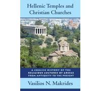 Vasilios N. Makrides Hellenic Temples and Christian Churches (Copertina rigida)