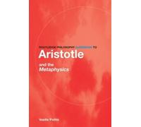 Vasilis Politis Routledge Philosophy GuideBook to Aristotle and the (Tascabile)