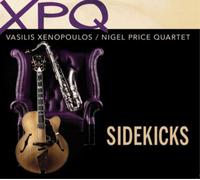 Vasilis Xenopoulos and Nigel Price Quartet Sidekicks (CD) Album