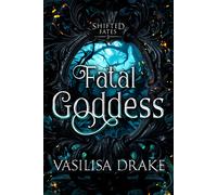 Vasilisa Drake Fatal Goddess (Copertina rigida)