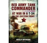 Vasiliy Bryukhov Red Army Tank Commander (Tascabile)