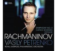 Vasily Petrenko - Rachmaninov: Symphony Nos. 3 - Vocalise