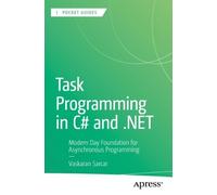 Vaskaran Sarcar Task Programming in C# and .NET (Tascabile) Apress Pocket Guides