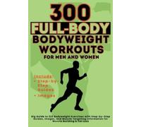 Vasquez Be Bull Pu 300 Full-Body Body Weight Workouts Book for Men a (Tascabile)