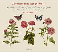 La Colombina Canciones, Romances & Sonetos - Weltl. Musik aus dem Spanien d (CD)