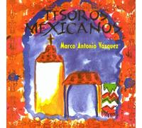 Vasquez, Marco Antonio - Tesoros Mexicanos