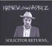 Matthew Logan Vasquez Solicitor Returns (CD) Album
