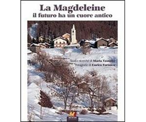 Vassallo Maria. - La Magdeleine. Il futuro ha un cuore Antico.