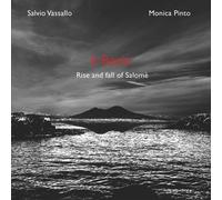 Vassallo Salvio / Pinto Monica - Il Bacio - Rise And Fall Of Salomã¨ - Cd
