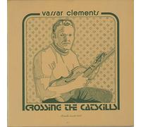 VASSAR CLEMENTS - Crossing the Catskills