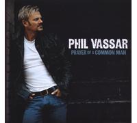 VASSAR, PHIL - PRAYER OF A COMMON MAN